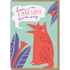 Have A Roarsome Birthday Greetings Card by Amy Hodkin for Earlybird Designs