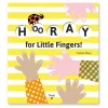 Hooray for Little Fingers by Tristan Mory