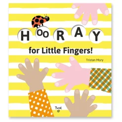 Hooray for Little Fingers by Tristan Mory