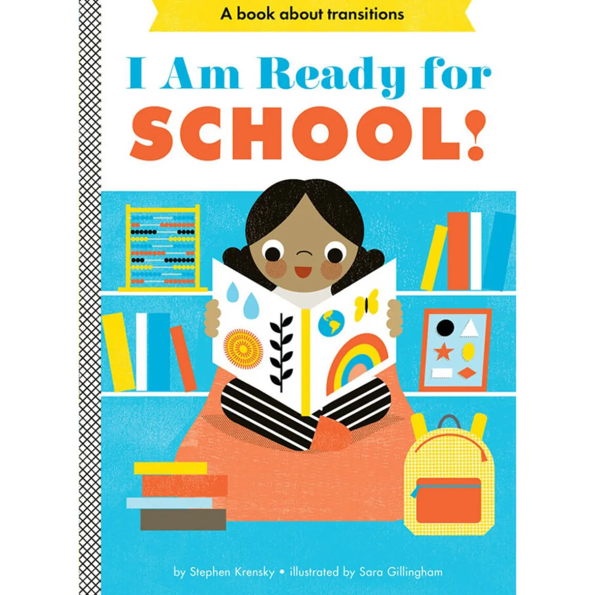 I Am Ready For School! by Stephen Krensky & Sara Gillingham