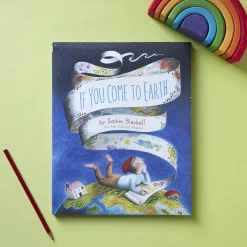 If you Come to Earth by Sophie Blackall