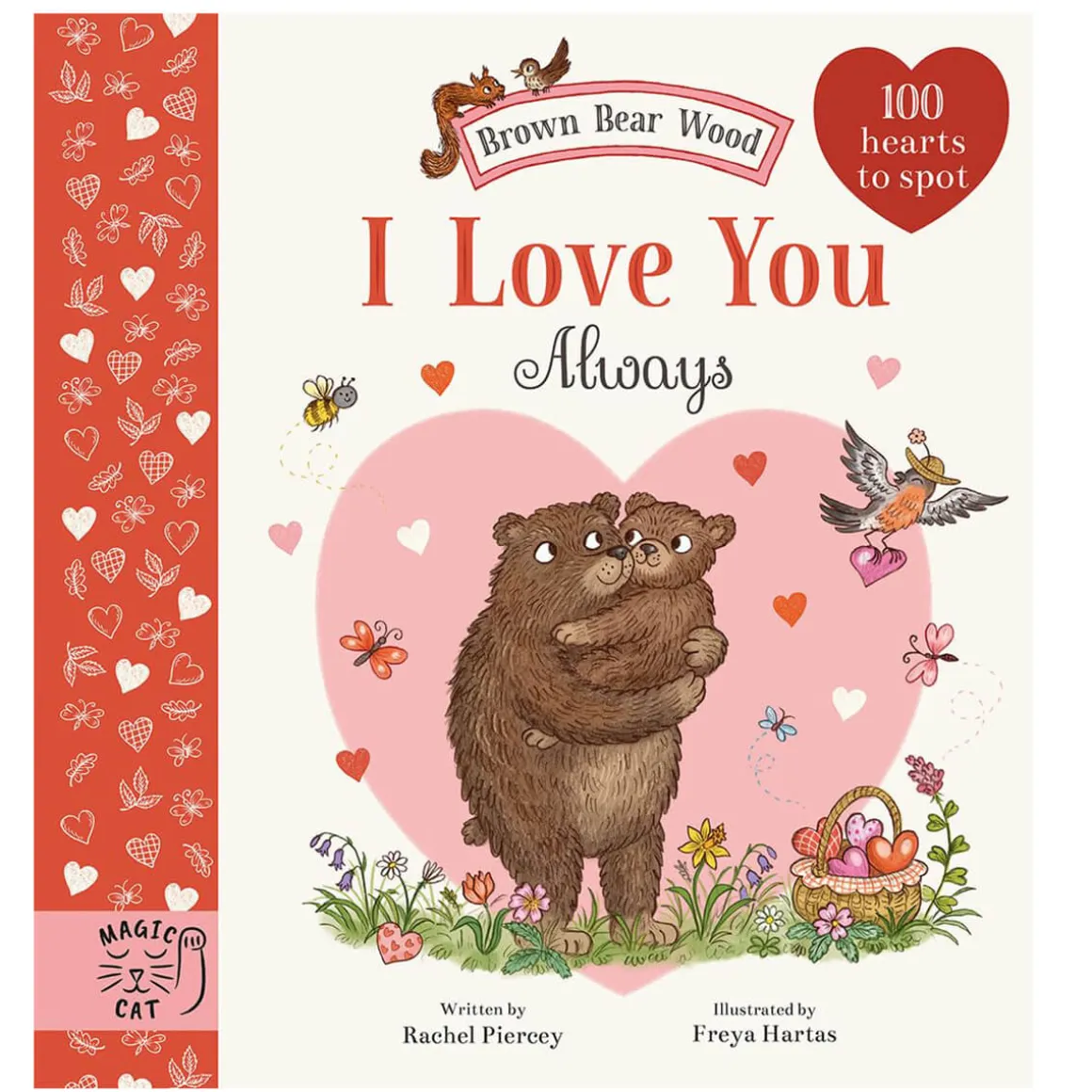 I Love You Always: Brown Bear Wood by Rachel Piercey and Freya Hartas