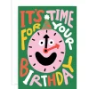 It's Time For Your Birthday Greetings Card by Cari Vander Yacht for Wrap