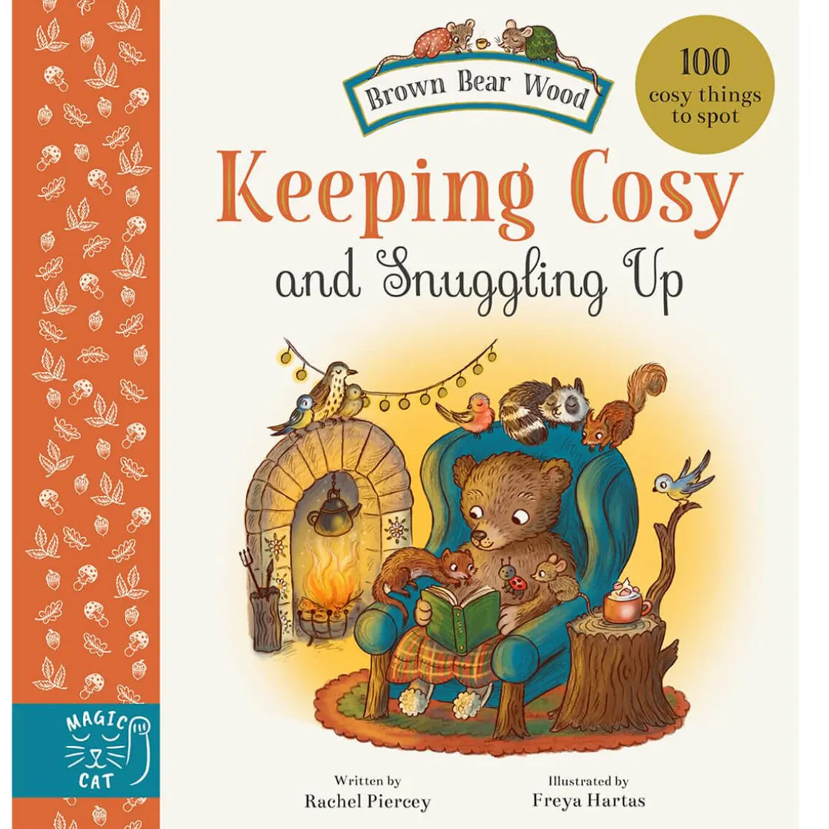 Keeping Cosy And Snuggling Up: Brown Bear Wood by Rachel Piercey and Freya Hartas
