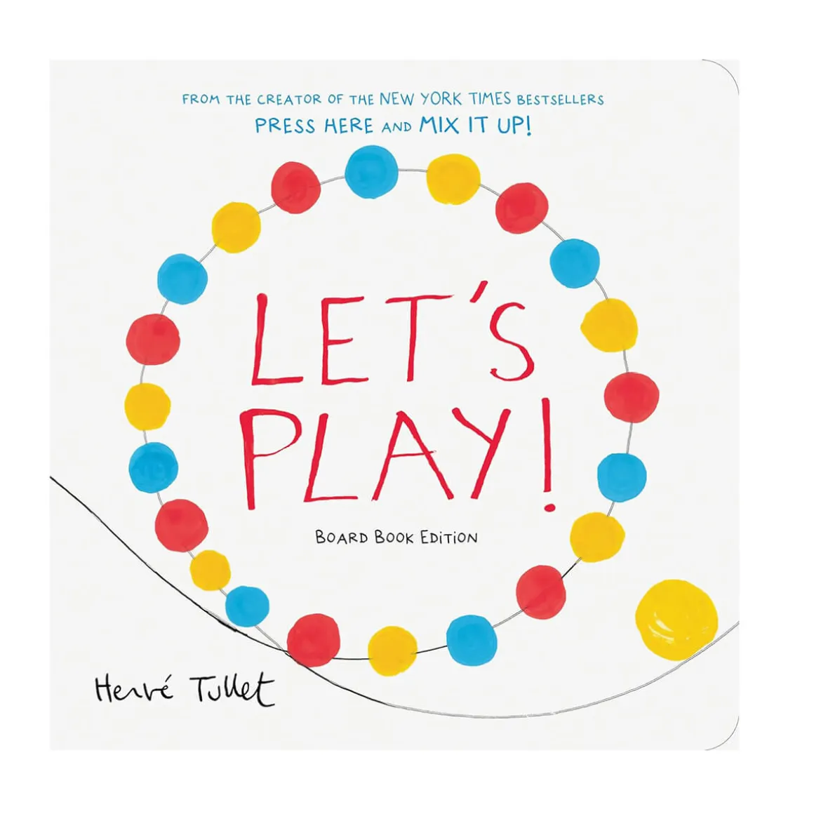 Let's Play! Board Book by Hervé Tullet
