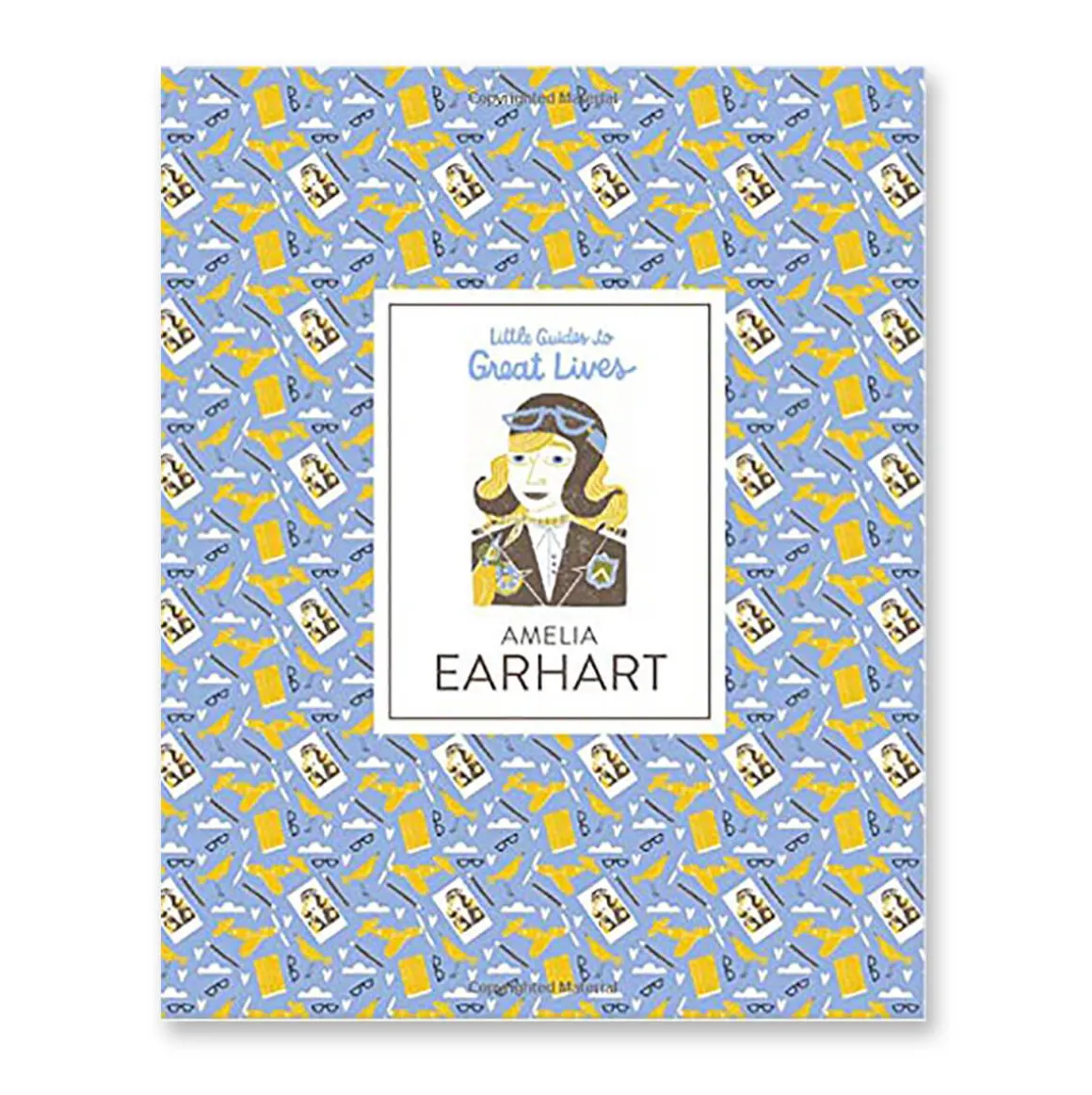 Little Guides To Great Lives: Amelia Earhart by Isabel Thomas & Dàlia Adillon