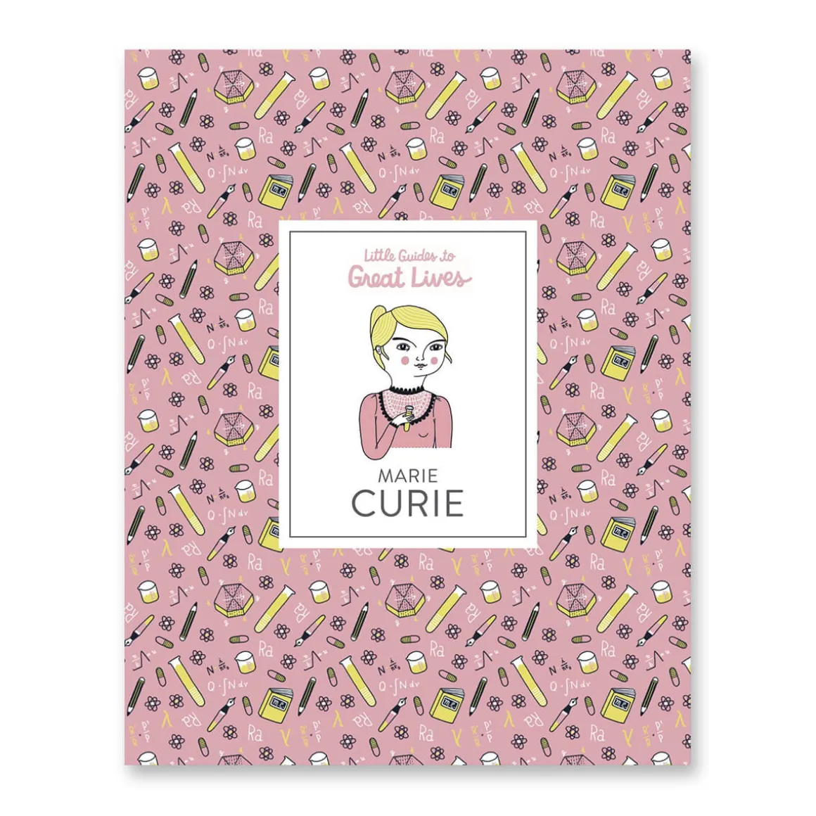 Little Guides To Great Lives: Marie Curie by Isabel Thomas & Anke Weckmann