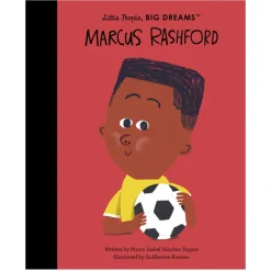 Marcus Rashford (Little People Big Dreams) by Maria Isabel Sanchez Vegara & Guilherme Karsten