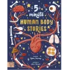 5 Minute Human Body Stories by Gabby Dawnay & Mimi Purnell