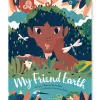 My Friend Earth by Patricia MacLachlan & Francesca Sanna