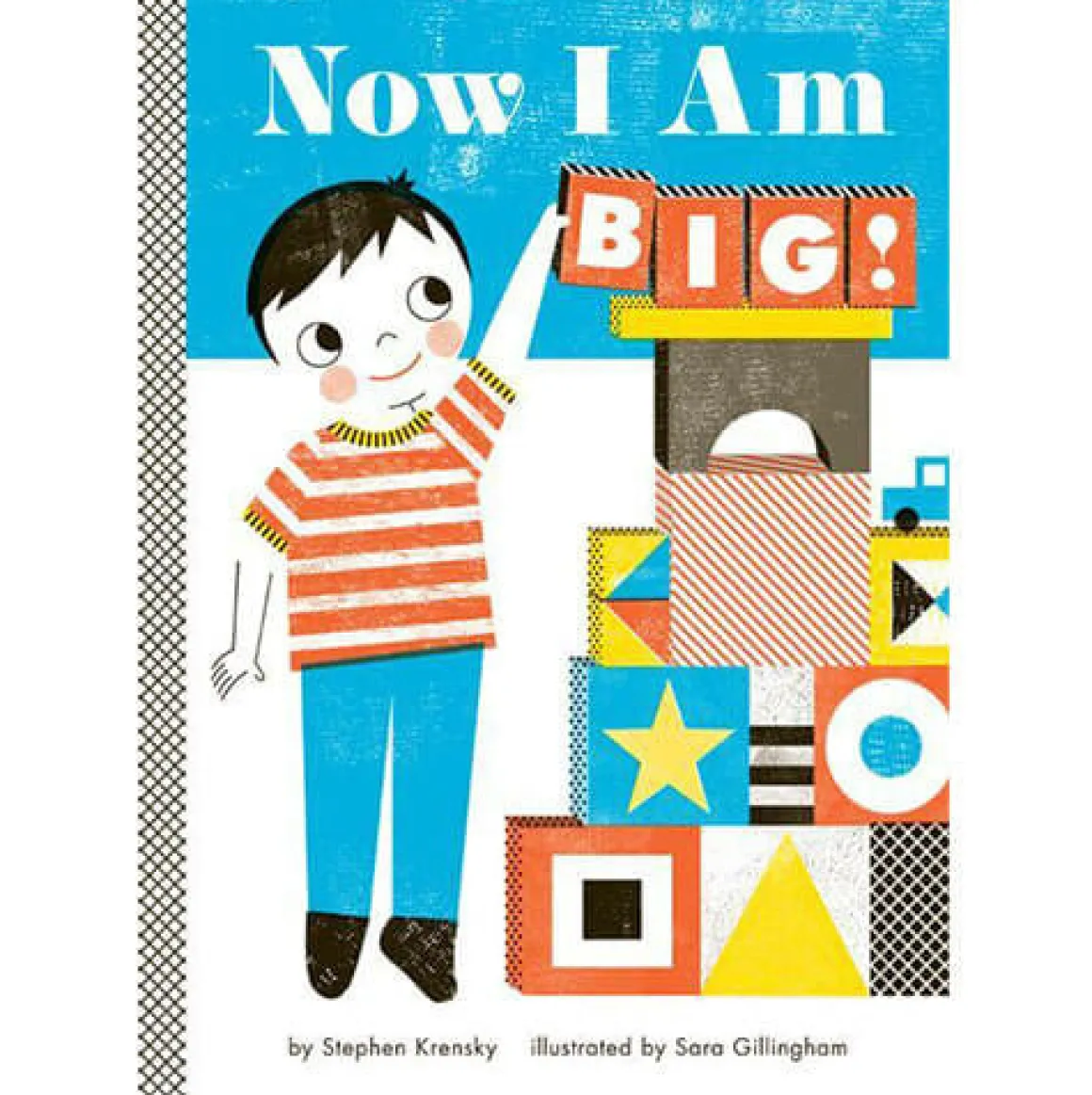 Now I Am Big! by Stephen Krensky & Sara Gillingham