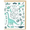 Oh Boy! Greetings Card by Hello! Lucky