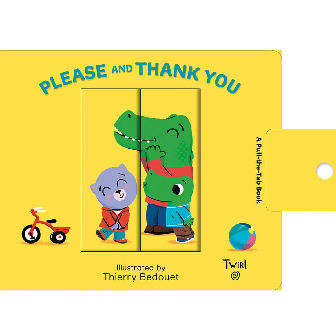 Please and Thank You: Pull and Play Book by Thierry Bedouet