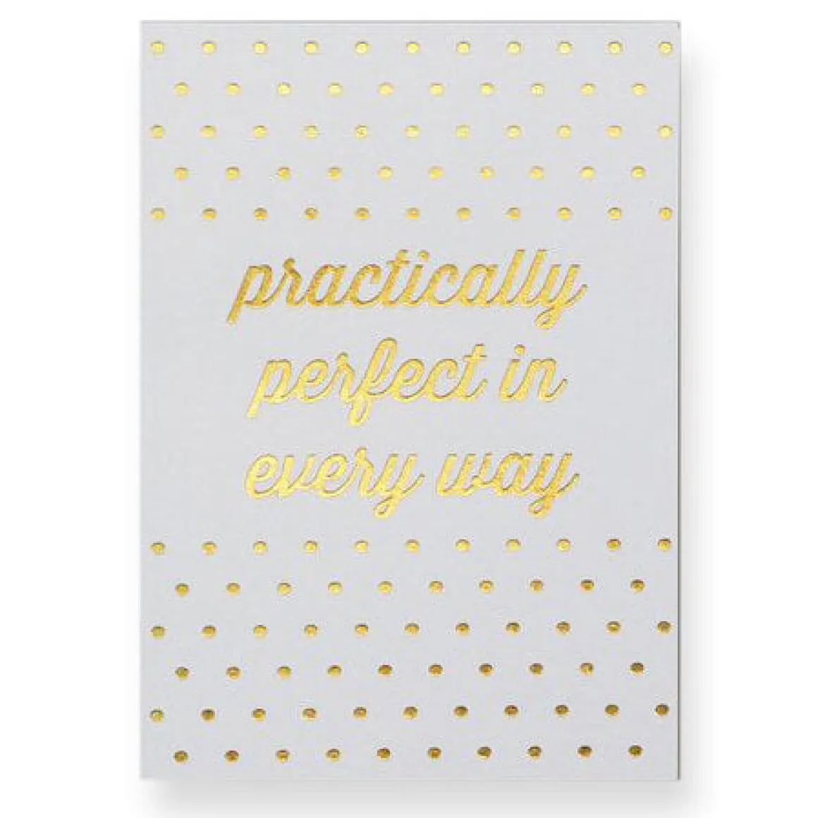 Practically Perfect Greetings Card by Nancy & Betty Studio