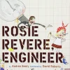 Rosie Revere, Engineer by Andrea Beaty & David Roberts