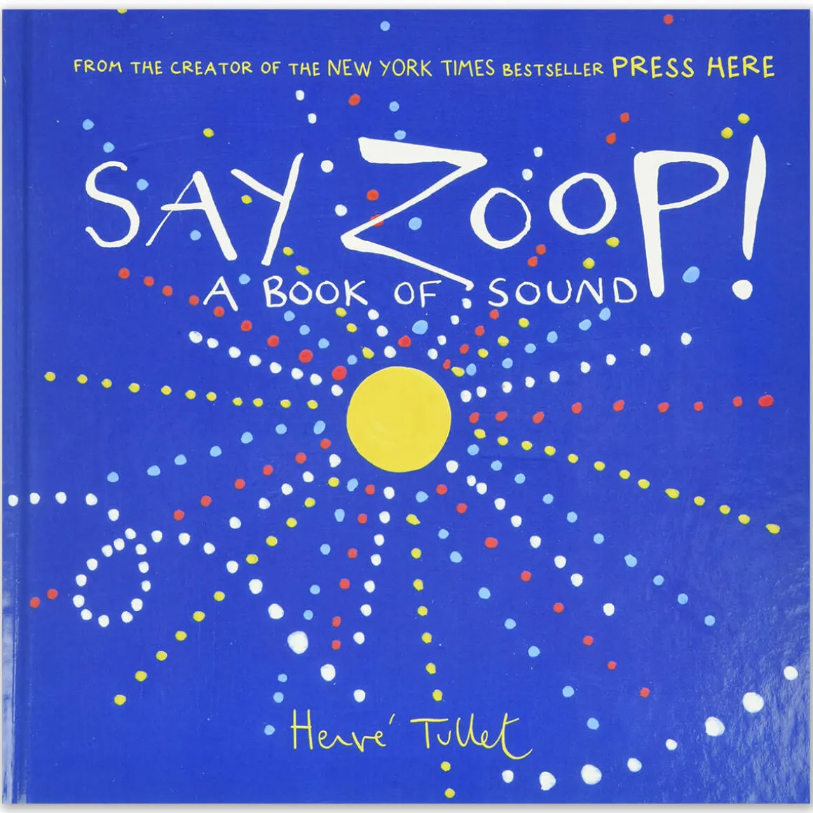 Say Zoop! by Hervé Tullet
