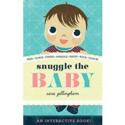 Snuggle The Baby by Sara Gillingham
