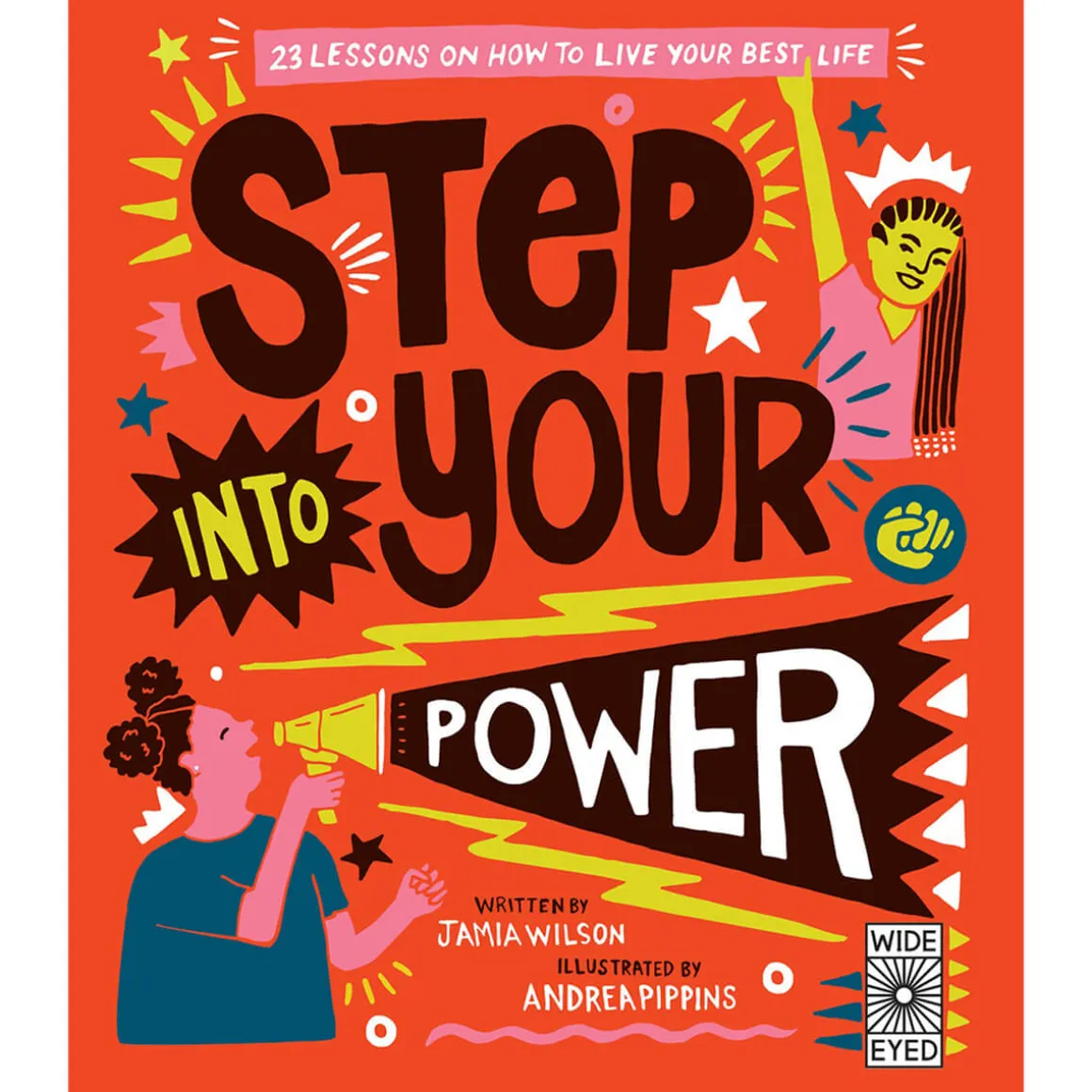 Step Into Your Power by Jamia Wilson & Andrea Pippins