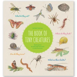 The Book of Tiny Creatures by Emmanuelle Tchoukriel, Julien Norwood & Nathalie Tordjman