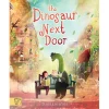 The Dinosaur Next Door by David Litchfield