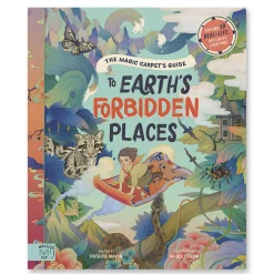 The Magic Carpet's Guide to Earth's Forbidden Places by Patrick Makin & Whooli Chen