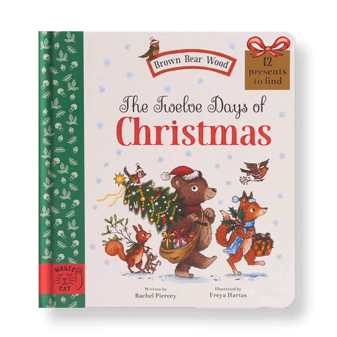 The Twelve Days of Christmas: Brown Bear Wood by Rachel Piercey and Freya Hartas
