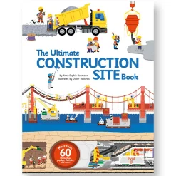 The Ultimate Construction Site Book by Anne-Sophie Baumann & Didier Balicevic