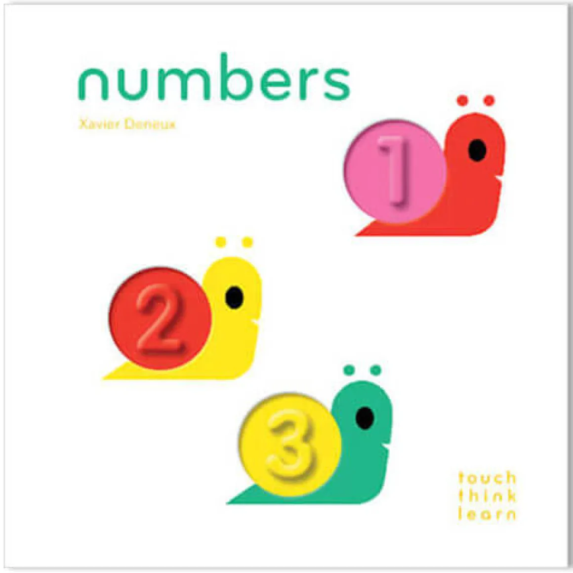 TouchThinkLearn: Numbers By Xavier Deneux
