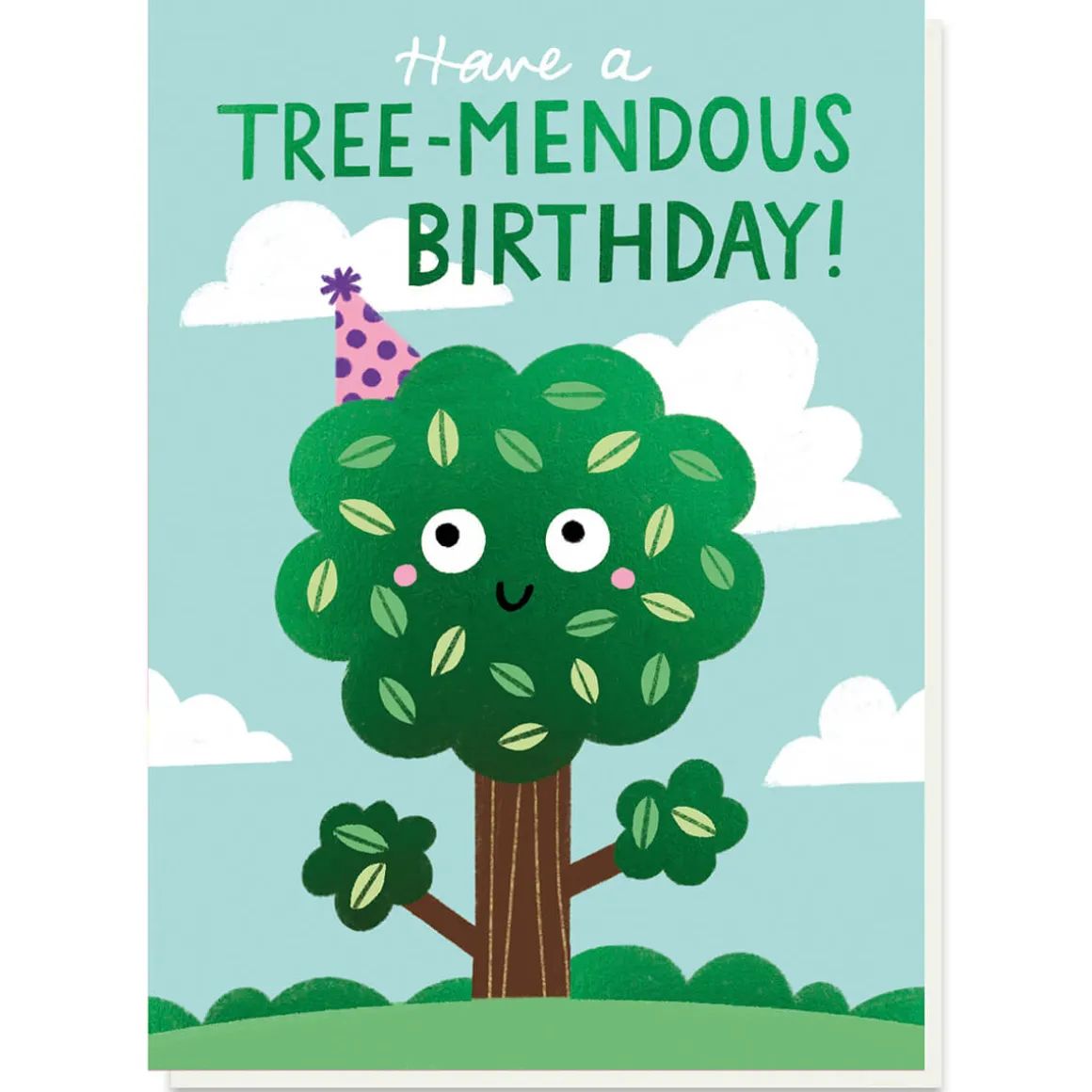 Tree-Mendous Birthday Greetings Card by Stormy Knight