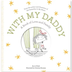 With My Daddy: A Book of Love and Family by Jo Witek & Christine Roussey