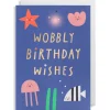 Wobbly Birthday Wishes Greetings Card by Susie Hammer for Lagom Design