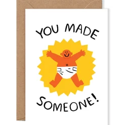 You Made Someone Greetings Card by Cari Vander Yacht for Wrap